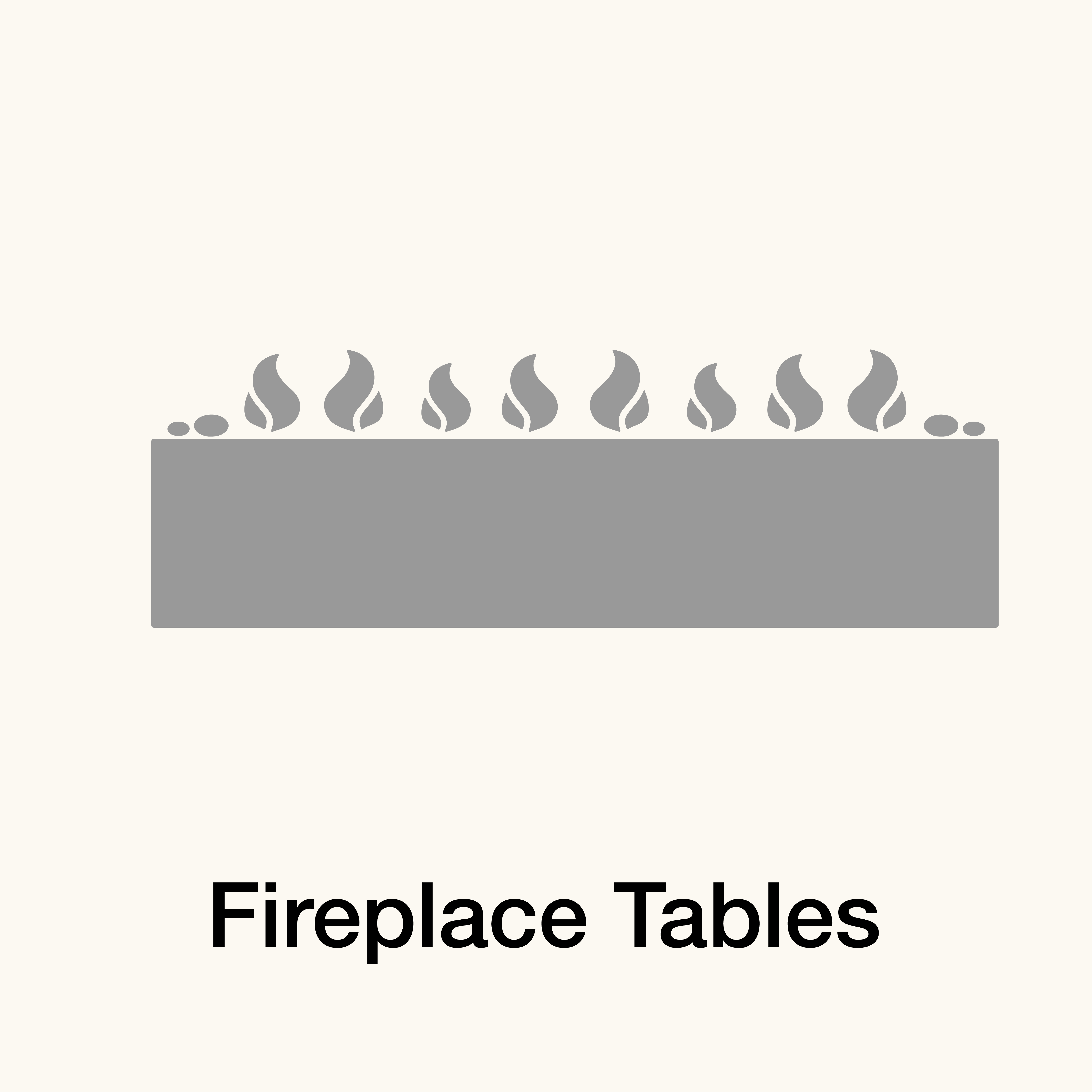Fireplace Tables